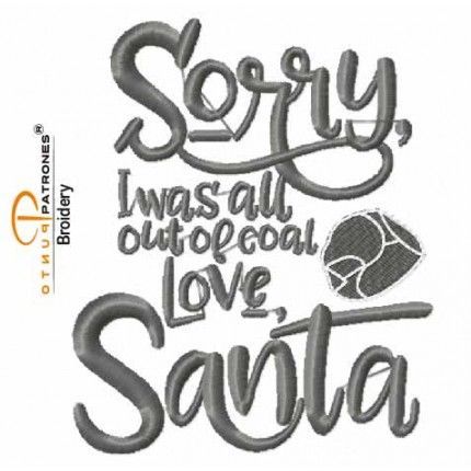 515B SORRY I WAS ALL OUT OF COAL LOVE SANTA